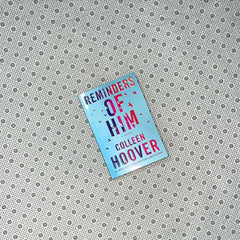 reminders of him by colleen hoover