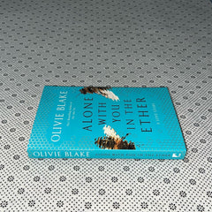 alone with you in the ether by olivie blake