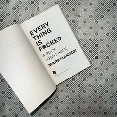 everything is fucked a book about hope by mark manson