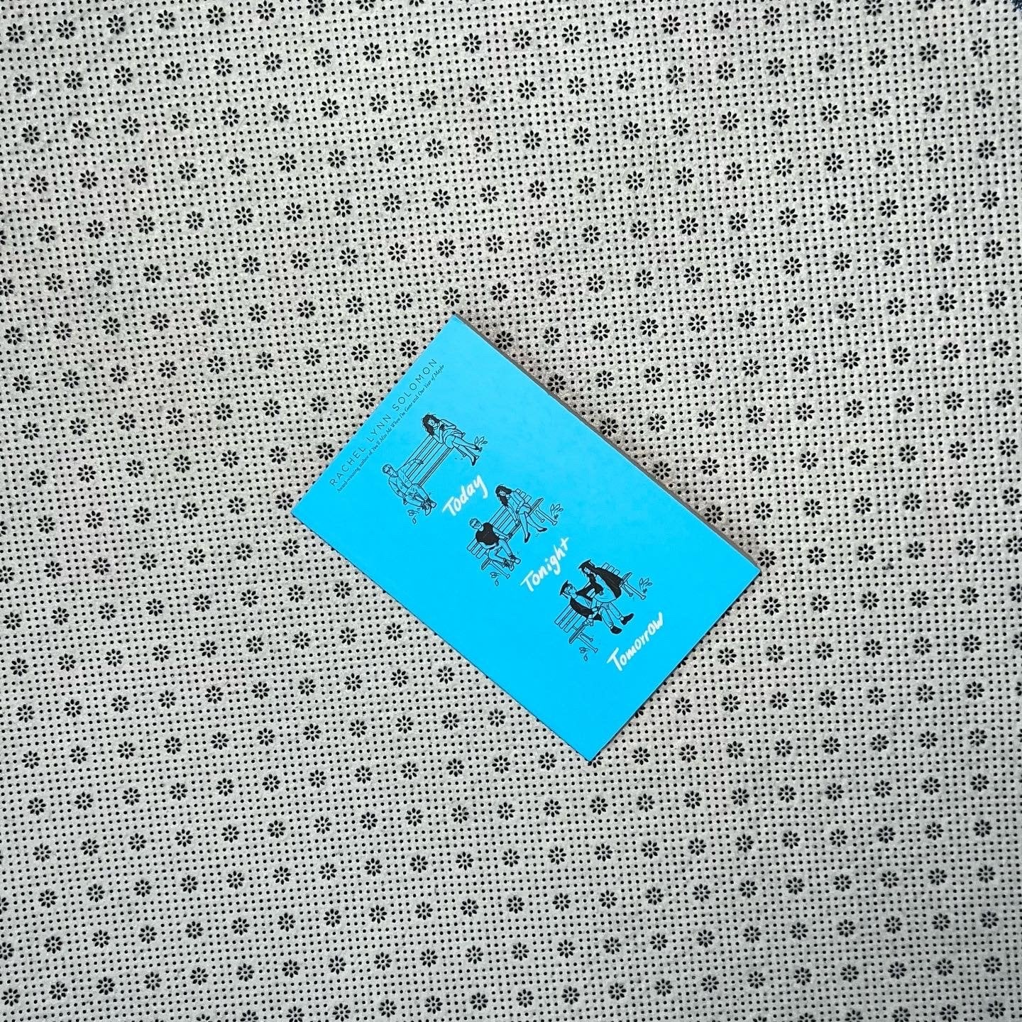 today tonight tomorrow by rachel lynn solomon