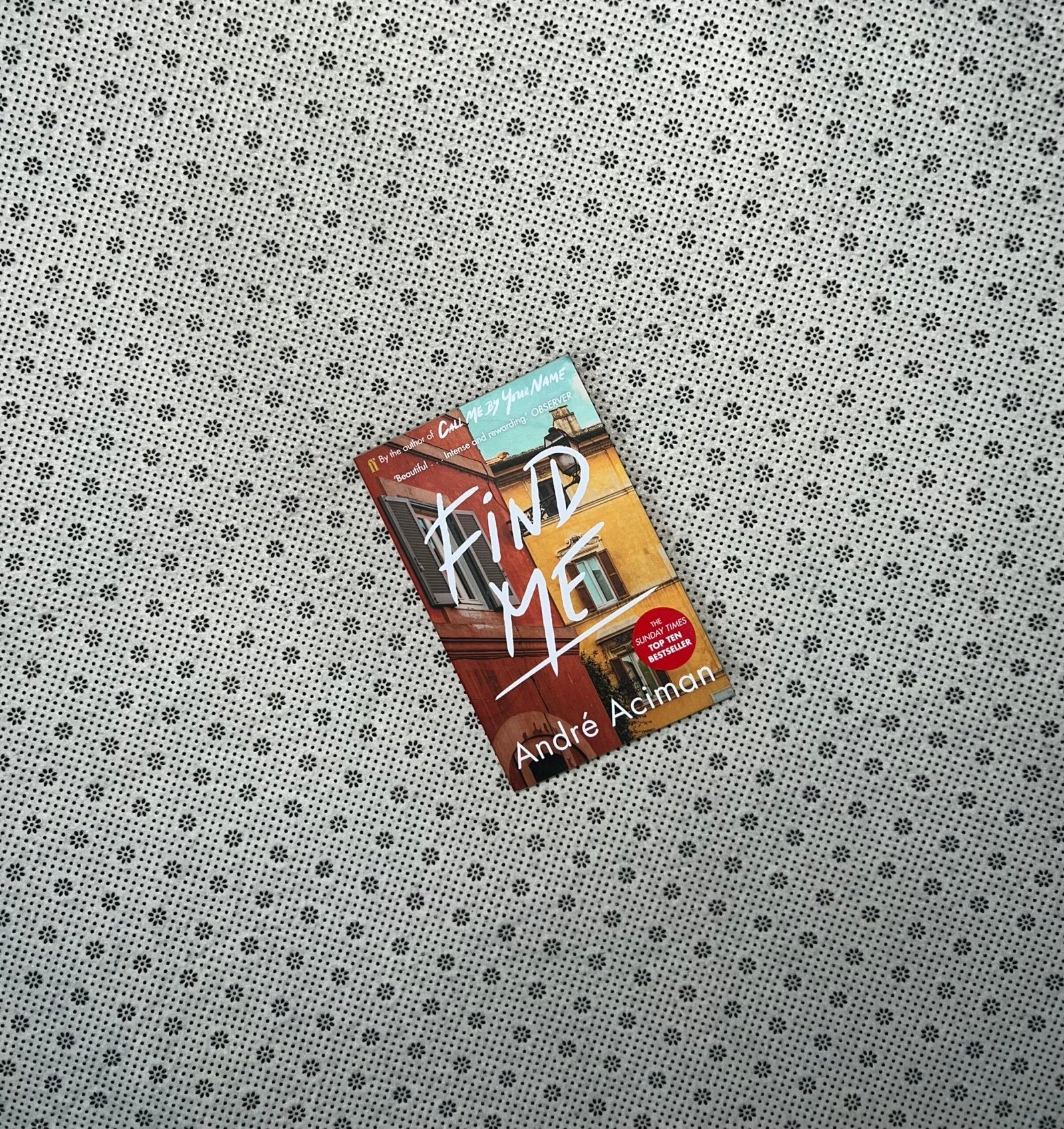 find me by andre aciman call me by your name series book 2 by andre aciman