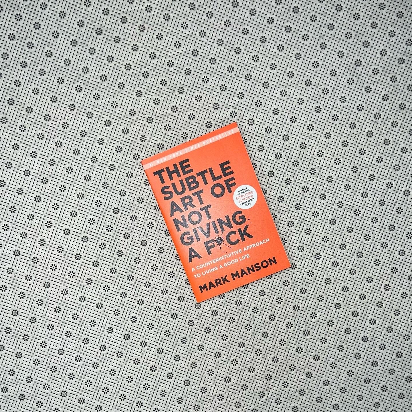 the subtle art of not giving a fuck by mark manson