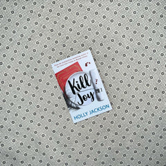 kill joy by holly jackson