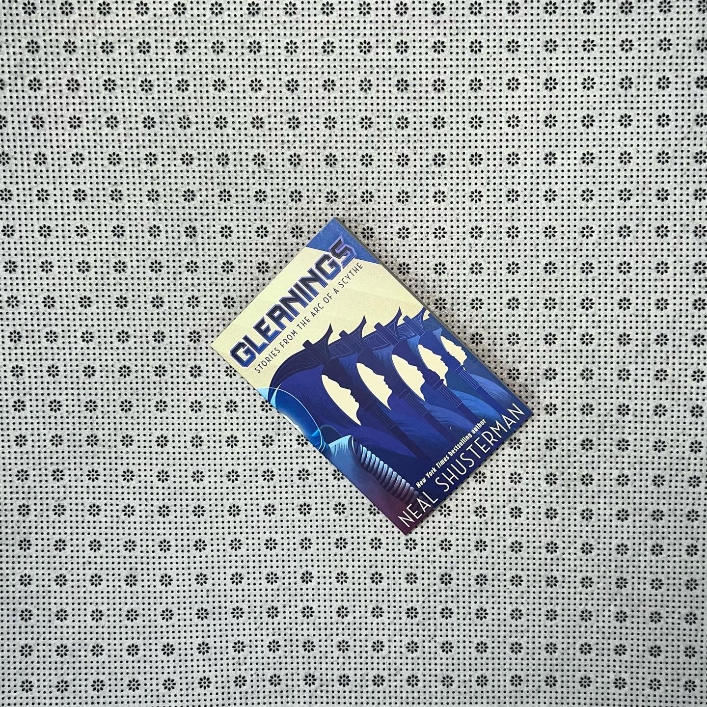 gleanings arc of a scythe series book 4 by neal shusterman