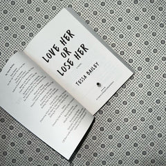 love her or lose her by tessa bailey