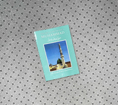 THE LIFE of the PROPHET MUHAMMAD by Leila Azzam