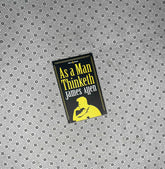 AS A MAN THINKETH by James Allen