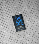 THE AGE OF AI: And Our Human Future by Henry Kissinger