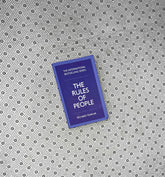 THE RULES OF PEOPLE: A Personal Code For Getting the Best From Everyone by Richard Templar
