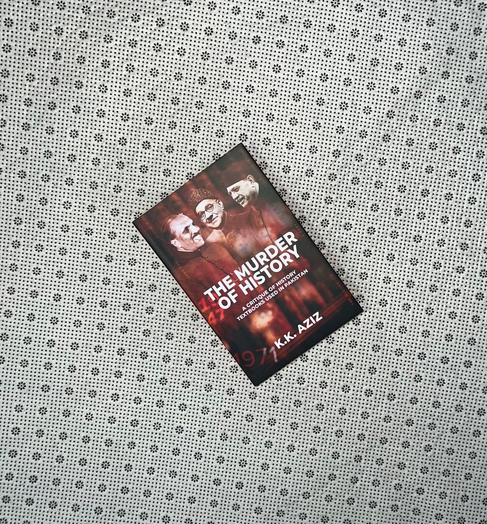 the murder of history a critique of history textbooks used in pakistan by k k aziz