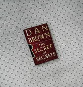 THE SECRET OF SECRETS: Robert Langdon Series (Book 6) by Dan Brown