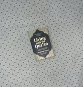 LIVING WITH THE QUR'AN: A YEARLONG JOURNEY TO FALLING IN LOVE WITH ALLAH'S WORDS by Aliyah Umm Raiyaan