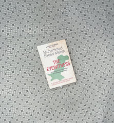 THE EYEWITNESS by Muhammad Saeed Mehdi