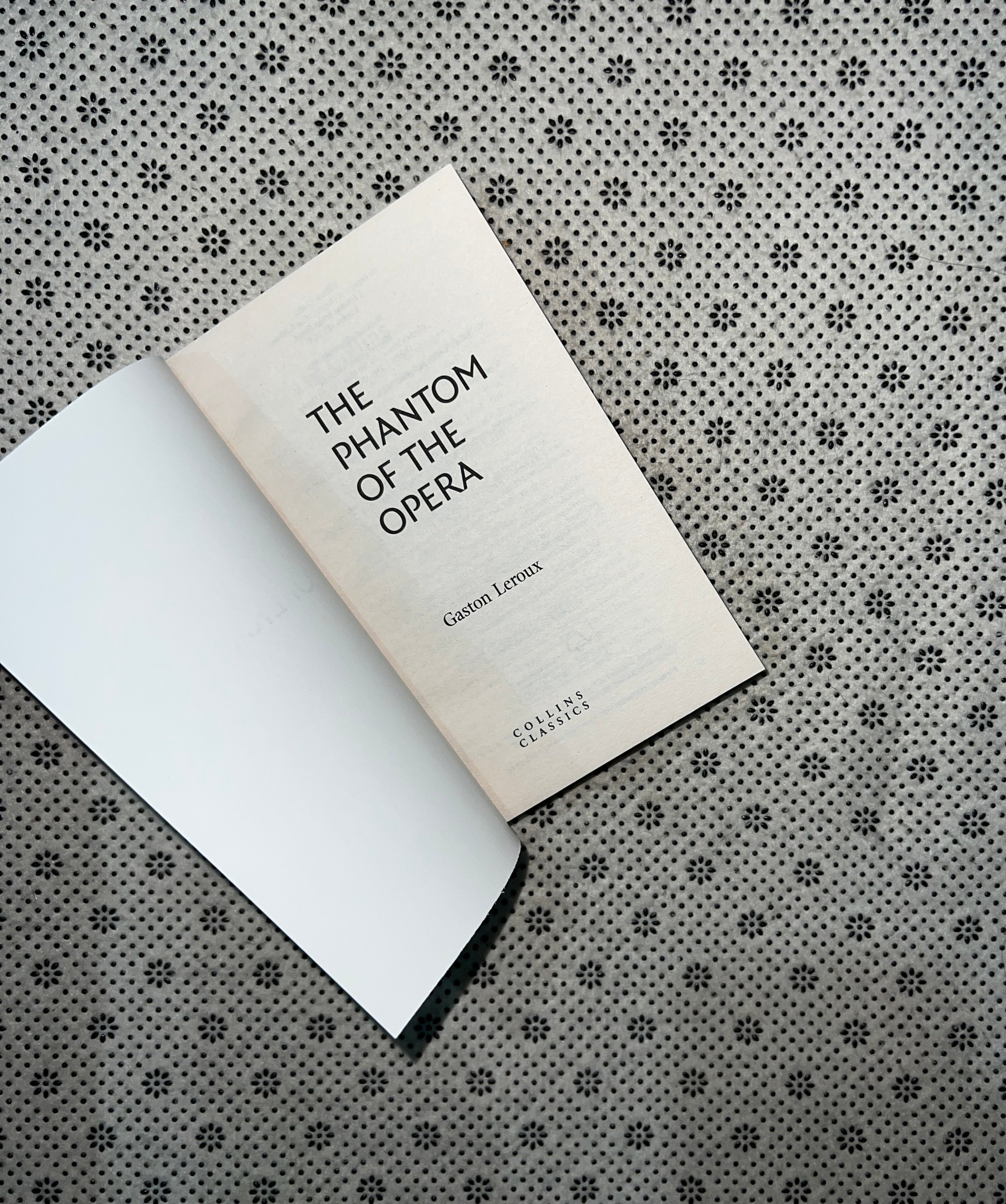 THE PHANTOM OF THE OPERA by Gaston Leroux