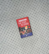 PAKISTAN: THE STATE IN CRISIS by Khaled Ahmed