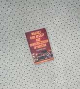 MILITARY, CIVIL SOCIETY AND DEMOCTATIZATION IN PAKISTAN by S. Akbar Zaidi