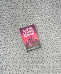 IN HER OWN LEAGUE by Liz Tomforde