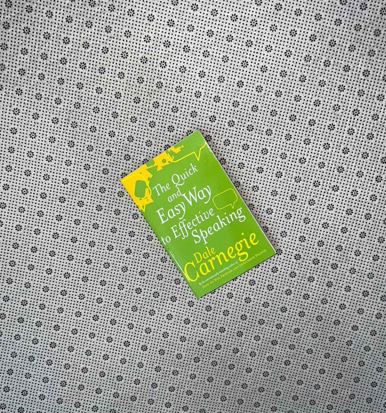 the quick and easy way to effective speaking by dale carnegie