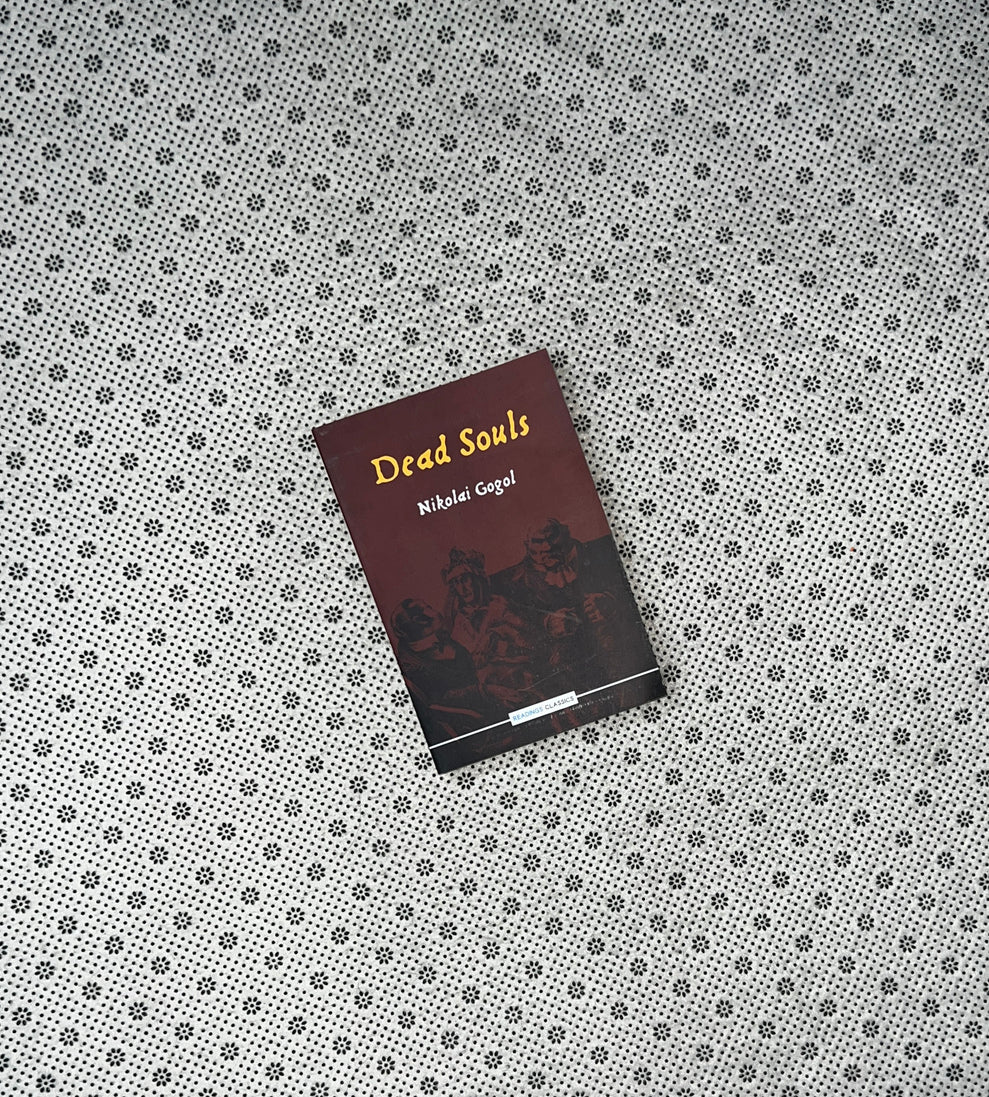 DEAD SOULS by Nikolai Gogol