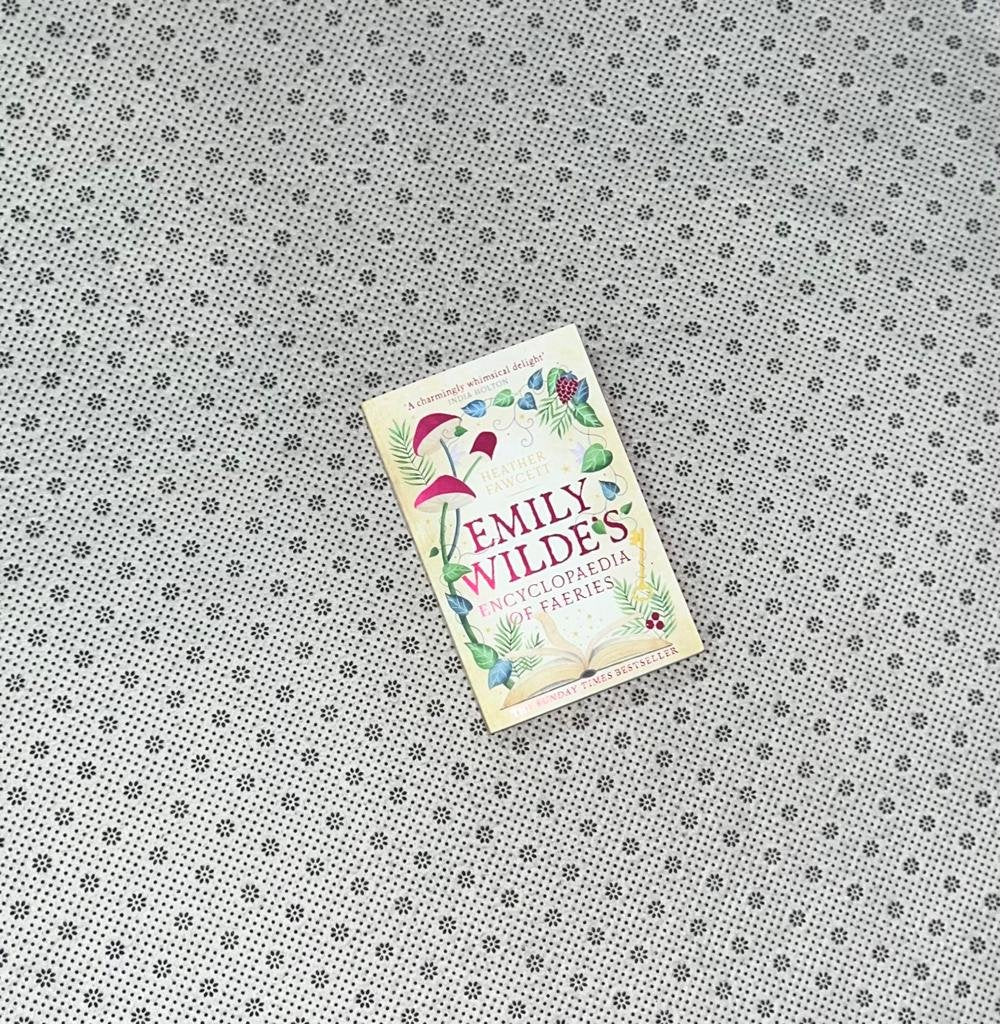 emily wildes encyclopaedia of faeries emily wilde series book 1 by heather fawcett