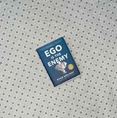 ego is the enemy by ryan holiday