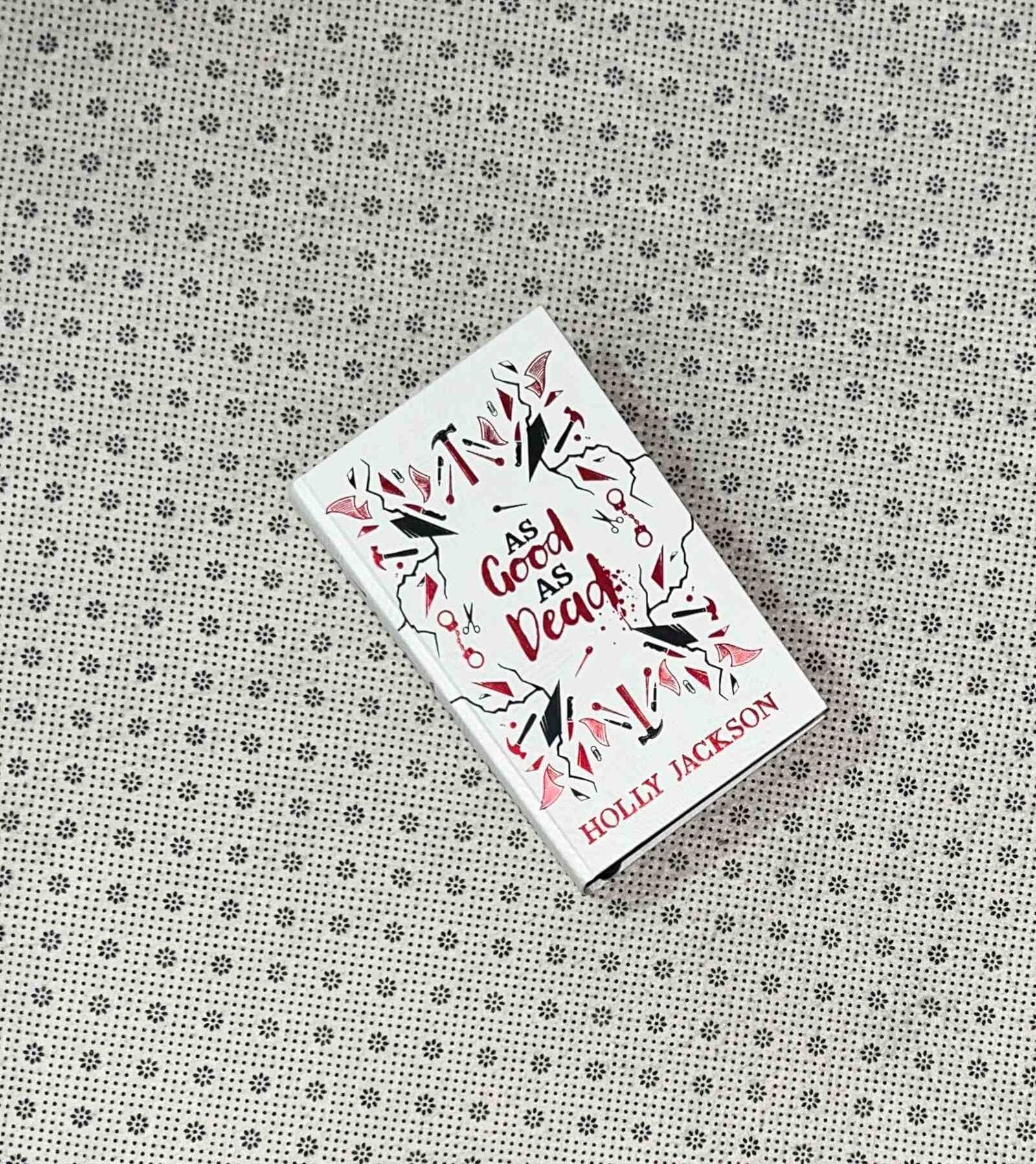 as good as dead a good girls guide to murder series book 3 collectors edition by holly jackson