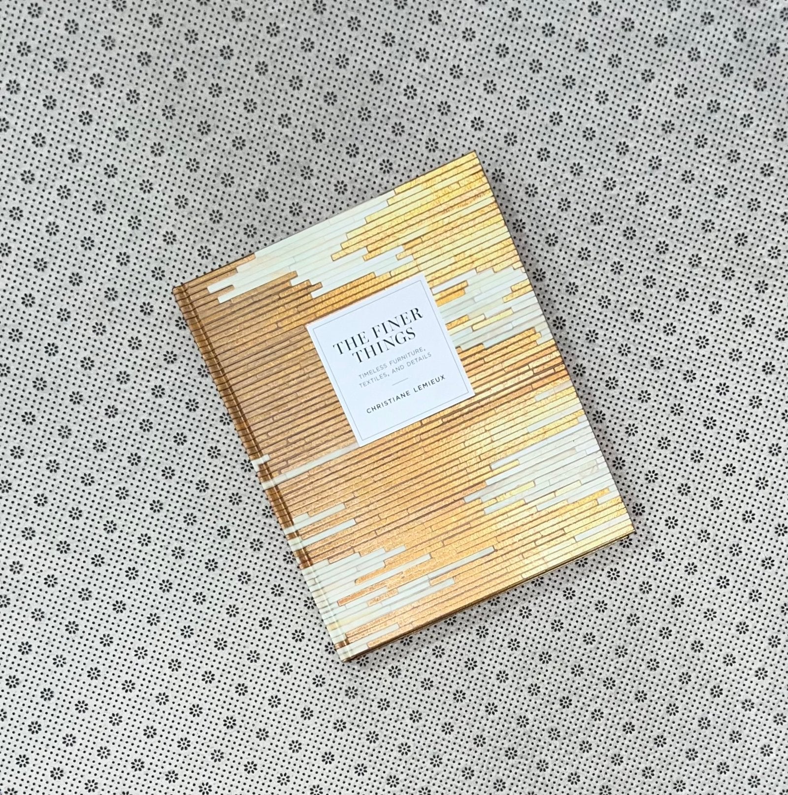 the finer things timeless furniture textiles and details by christiane lemieux