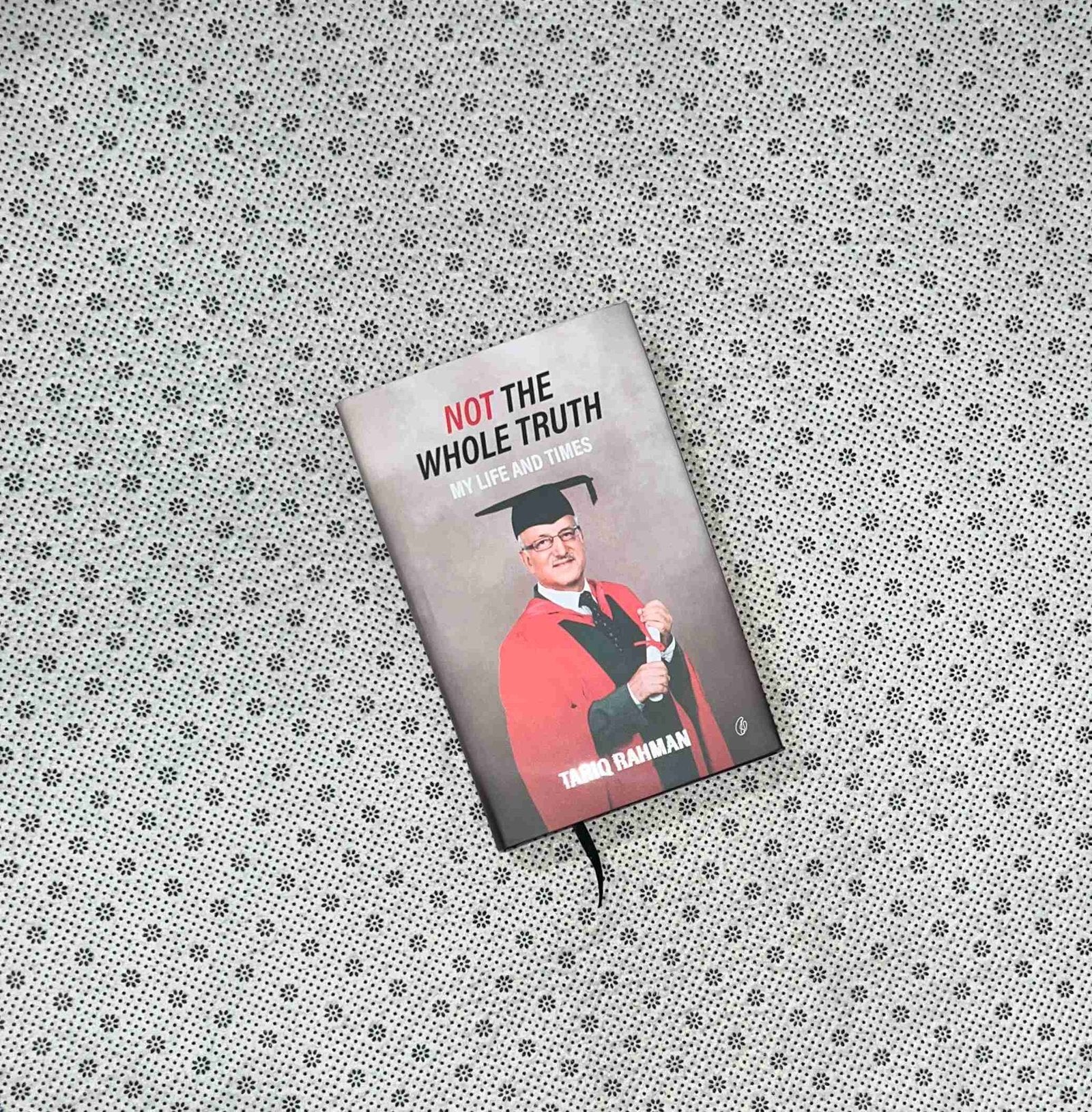 not the whole truth my life and times by tariq rahman