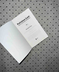 PAKISTAN LOST: Ideas on the Idea of Pakistan by Shehzad Ghias