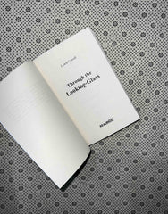 THROUGH THE LOOKING GLASS by Lewis Carroll