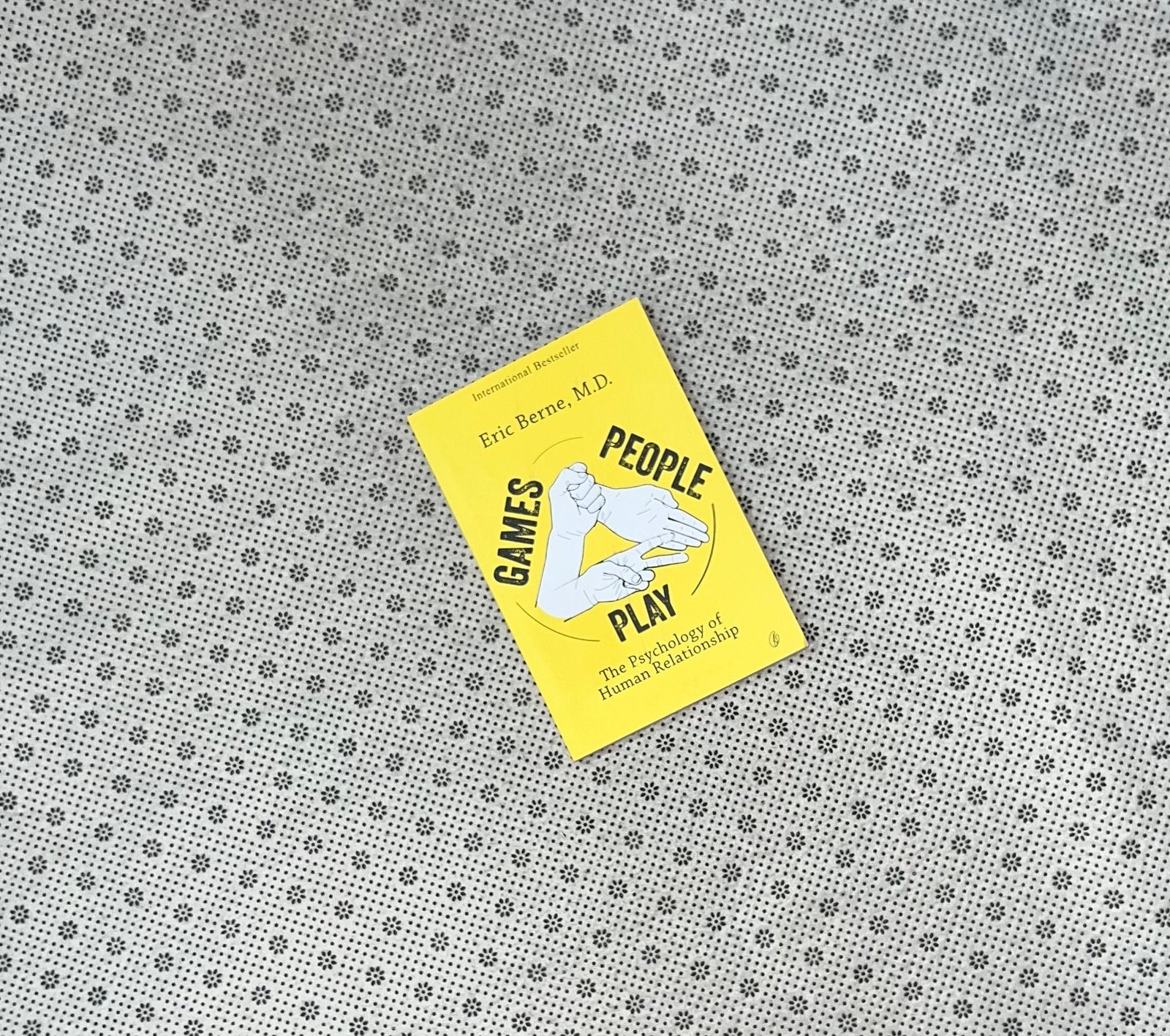 games people play the psychology of human relationships by eric berne