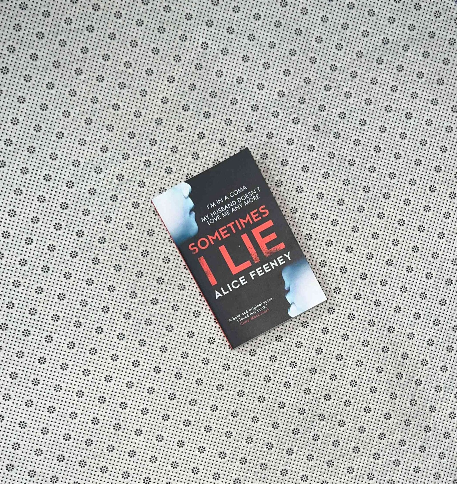 sometimes i lie by alice feeney