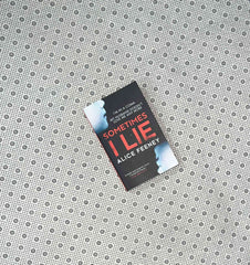 sometimes i lie by alice feeney