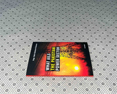 what ails the pakistani power sector by tahir basharat cheema