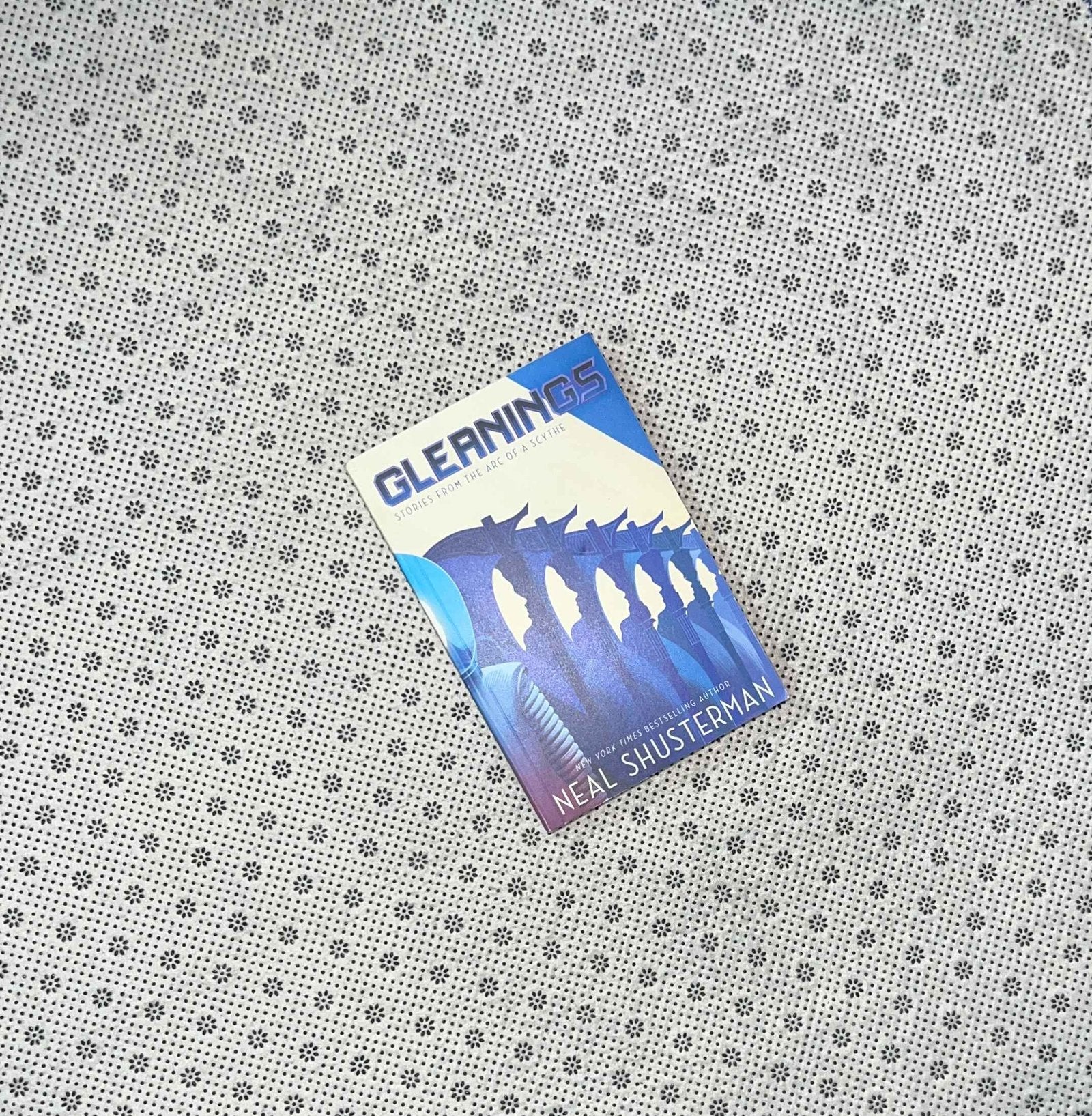 gleanings stories from the arc of a scythe by neal shusterman