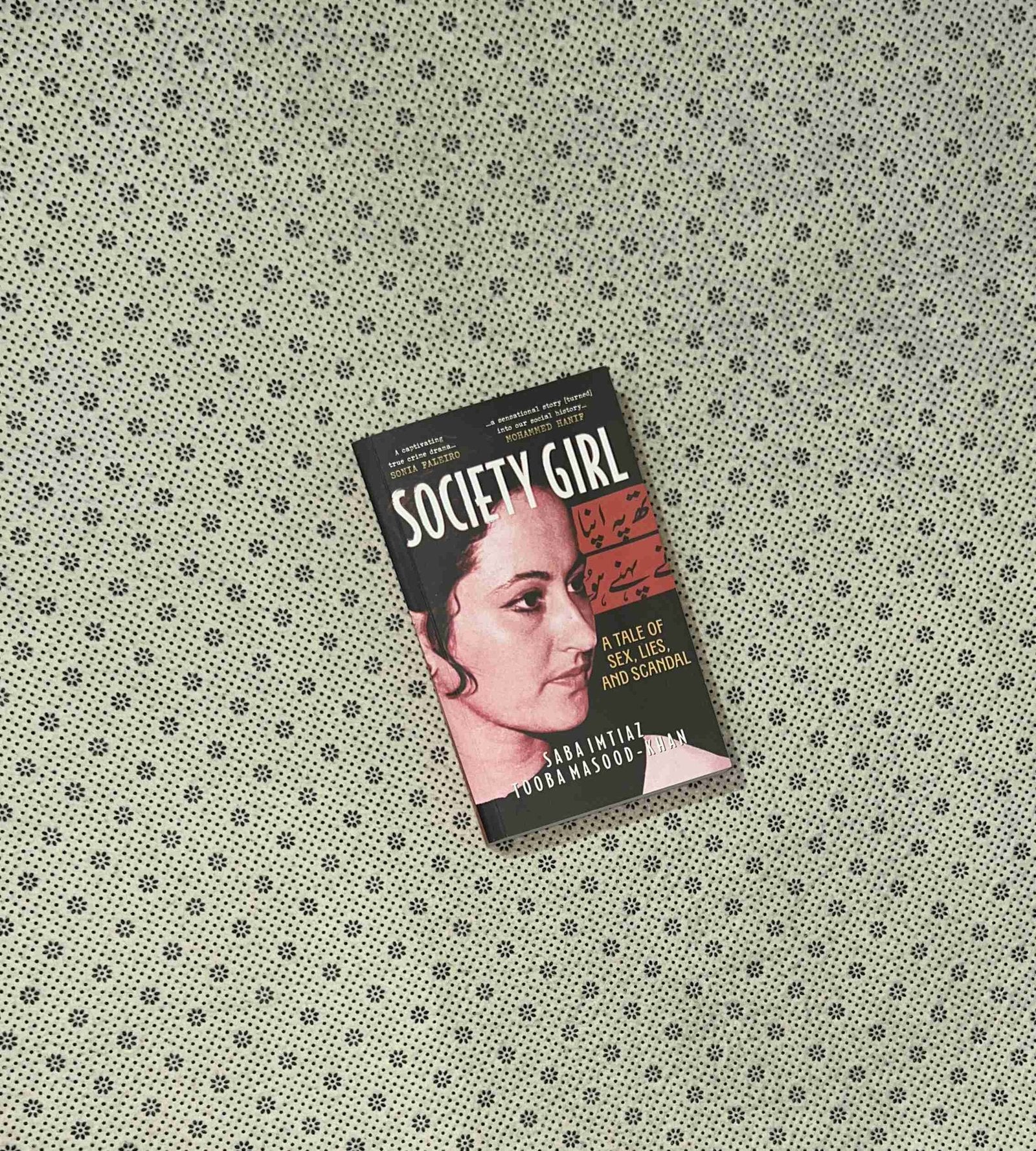 society girl a tale of sex lies and scandal by saba imtiaz