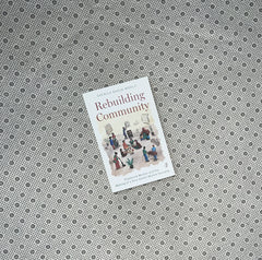 REBUILDING COMMUNITY by Shenila Khoja-moolji