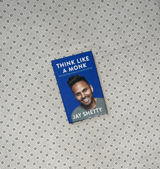 THINK LIKE A MONK:Train Your Mind for Peace and Purpose Every Day by Jay Shetty
