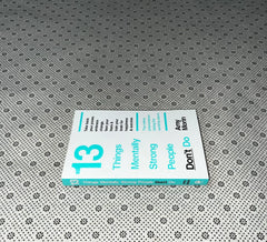 13 things mentally strong people dont do by amy morin