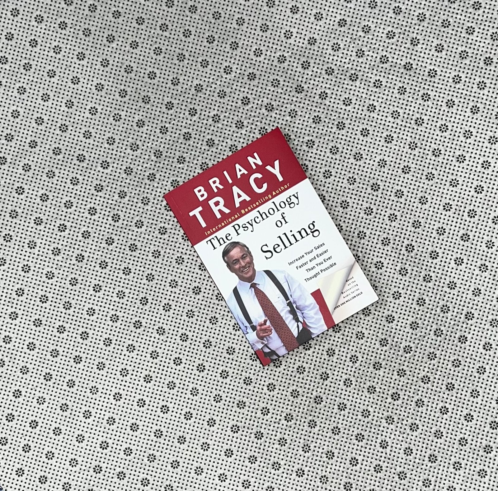 the psychology of selling increase your sales faster and easier than you ever thought possible by brian tracy