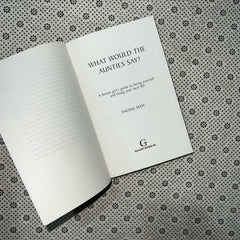 what would the aunties say a brown girls guide to being yourself and living your best life by anchal seda