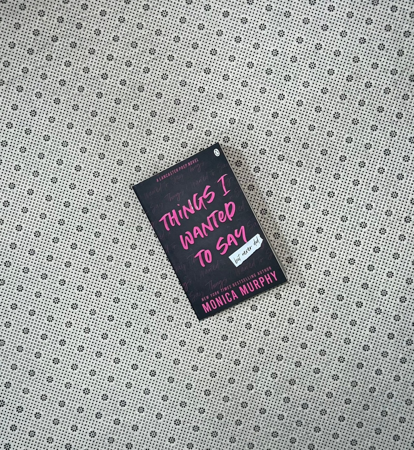 things i wanted to say by monica murphy