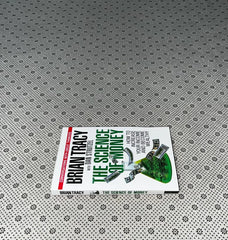 the science of money how to increase your income and become wealthy by brian tracy