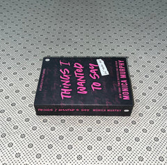 things i wanted to say by monica murphy
