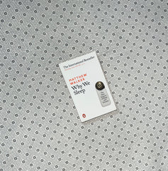 why we sleep the new science of sleep and dreams by matthew walker