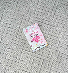 a thousand broken pieces a thousand boy kisses series book 2 by tillie cole