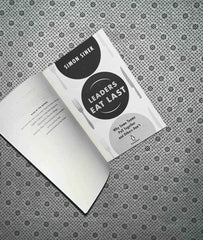 leaders eat last why some teams pull together and others dont by simon sinek