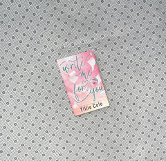 WRITE ME FOR YOU by Tillie Cole