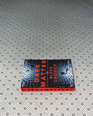 dark matter by blake crouch