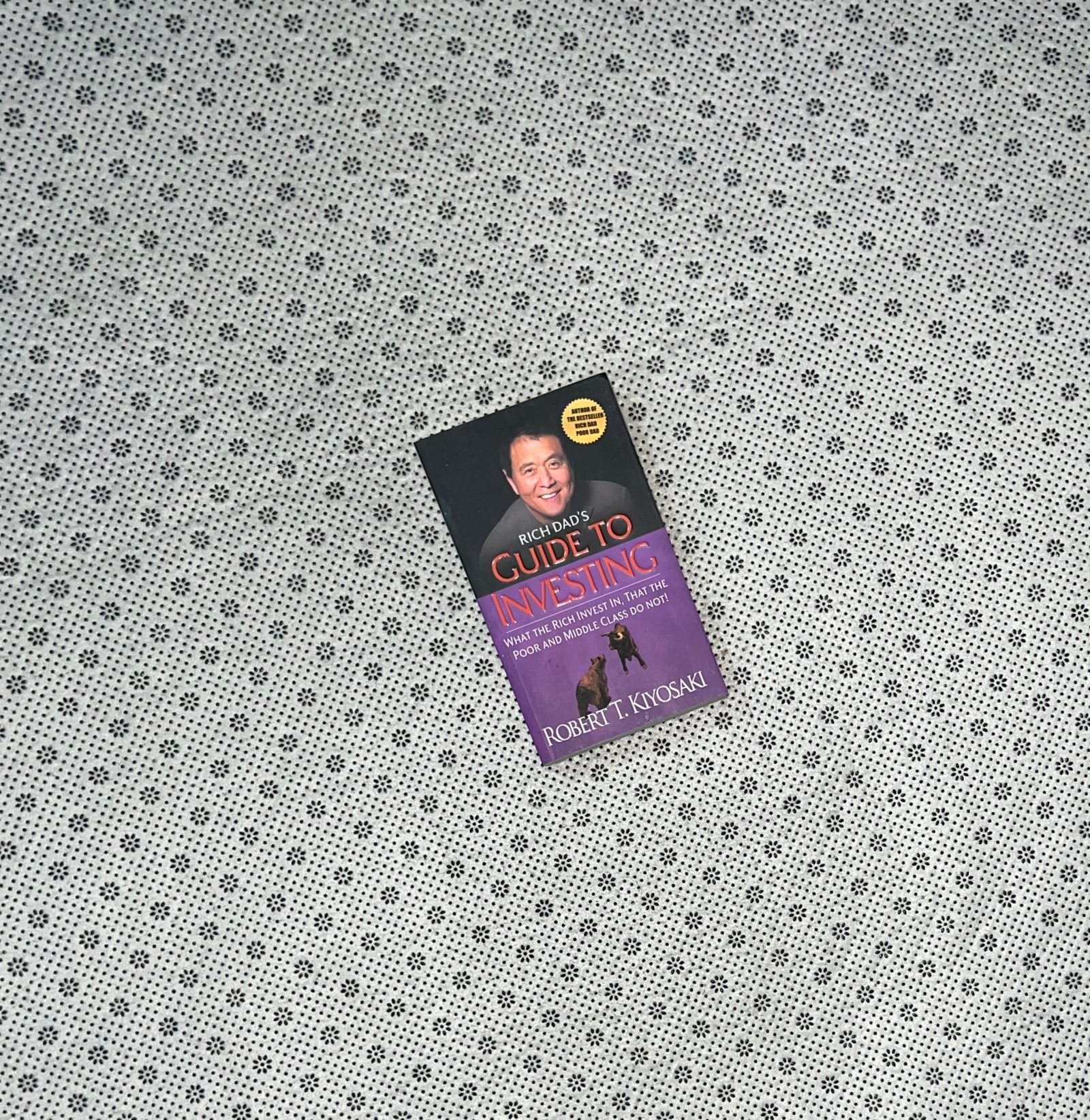 rich dads guide to investing what the rich invest in that the poor and middle class do not by robert t kiyosaki